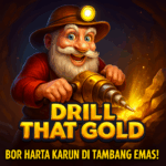 drill-that-gold-bor-harta-karun-di-tambang-emas-banner-mayhantanthanhvn