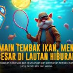 Tembak Ikan Ocean Hunter: Sensasi Menembak Ikan yang Mengasyikkan